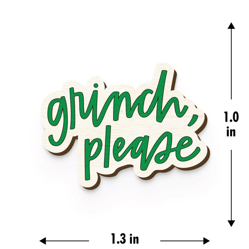 Buy Grinch Please Hand Painted Wooden Pin | Shop Verified Sustainable Products on Brown Living